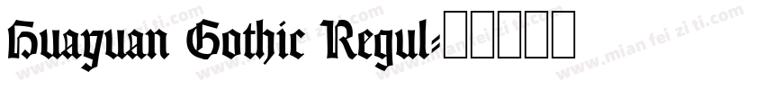 Huayuan Gothic Regul字体转换
